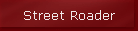 Street Roader